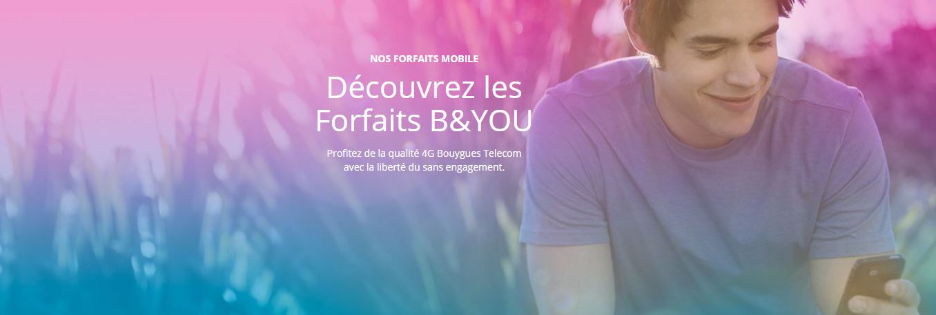 Forfait Bouygues sans engagement  la gamme B&YOU  Capitaine Forfait